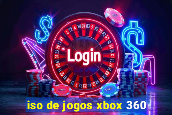 iso de jogos xbox 360